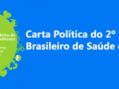 CARTA POLÍTICA DO 2° Simpósio Brasileiro de Saúde e Ambiente da Abrasco CARTA POLÍTICA DO 2° Simpósio Brasileiro de Saúde e Ambiente da Abrasco