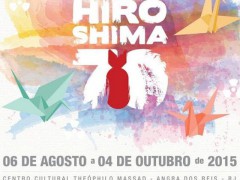 Exposição Hiroshima 70 Exposição Hiroshima 70