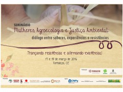 Seminário Mulheres, Agroecologia e Justiça Ambiental: diálogo entre saberes, experiências e resistências