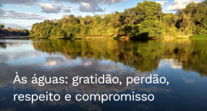 Às águas: gratidão, perdão, respeito e compromisso